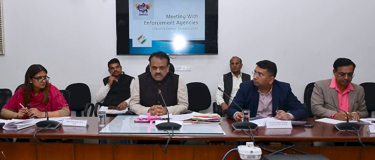 मुख्य निर्वाचन अधिकारी प्रवीण गुप्ता ने प्रवर्तन एजेंसियों के साथ बैठक ली, एजेंसियो के नोडल अधिकारियों को दिशा—निर्देश
